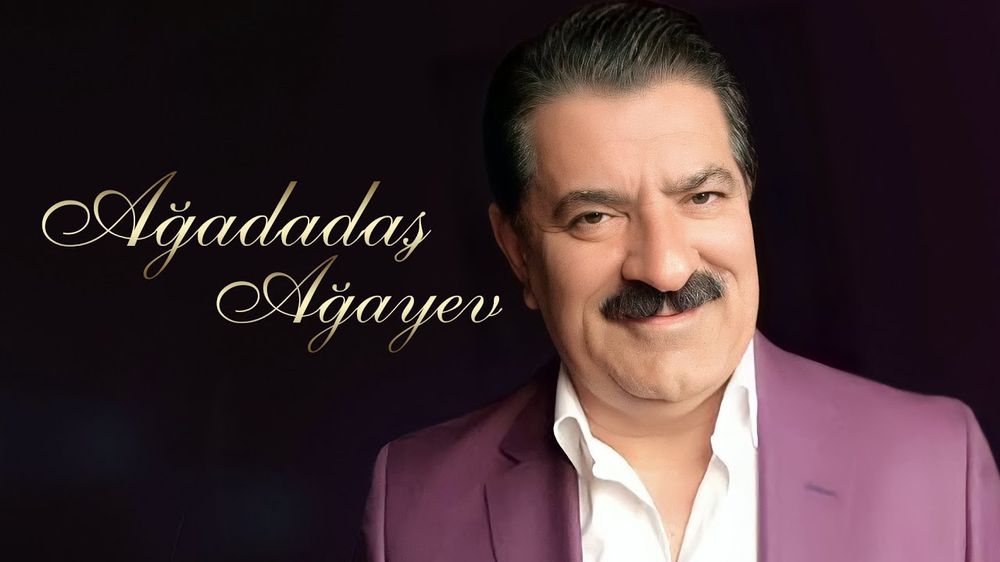 Ağadadaş Ağayev – Müğənni